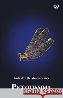 Piccolissima Adelaide De Montgolfier 9789374837733 Double 9 Books - książka