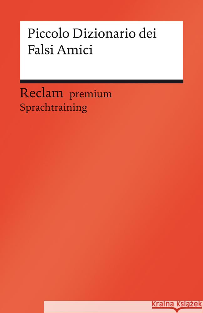 Piccolo Dizionario dei Falsi Amici Krieg, Judith, Chilese, Viviana 9783150145470 Reclam, Ditzingen - książka