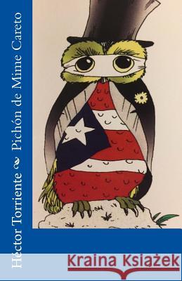 Pichón de Mime Careto Torriente, Hector 9781480193383 Createspace Independent Publishing Platform - książka