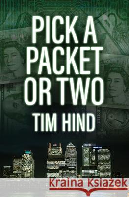 Pick a Packet or Two Tim Hind 9780648718819 Book Reality Experience - książka