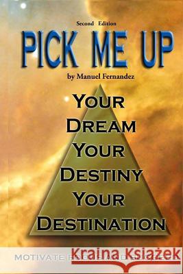 Pick Me Up Manuel Fernandez 9781492736943 Createspace - książka