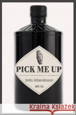 Pick Me Up Iain Merchant 9781514261668 Createspace - książka