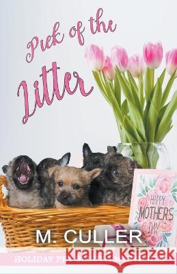 Pick of the Litter M Culler   9798215039120 M. Culler - książka
