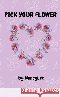 Pick your flower Nancy Lee   9798986913124 Nancylee - książka