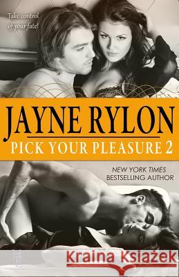 Pick Your Pleasure 2 Jayne Rylon Chloe Vale 9780988812437 Happy Endings Publishing - książka