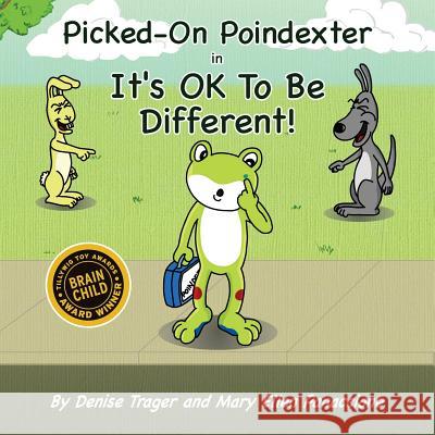 Picked-On Poindexter: in It's OK To Be Different! Trager, Denise 9781515388845 Createspace - książka