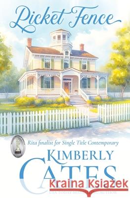 Picket Fence Kimberly Cates 9781648396311 Oliver-Heber Books - książka