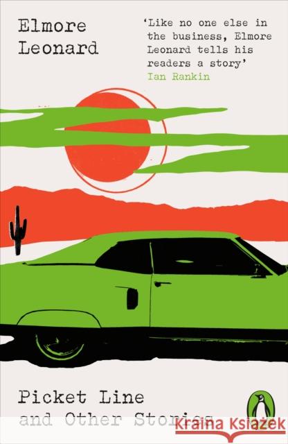 Picket Line and Other Stories Elmore Leonard 9780241755396 Penguin Books Ltd - książka