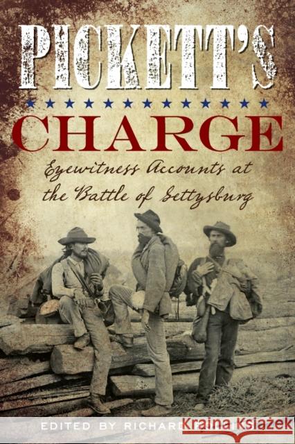 Pickett's Charge: Eyewitness Accounts at the Battle of Gettysburg Richard Rollins 9780811739443 Stackpole Books - książka