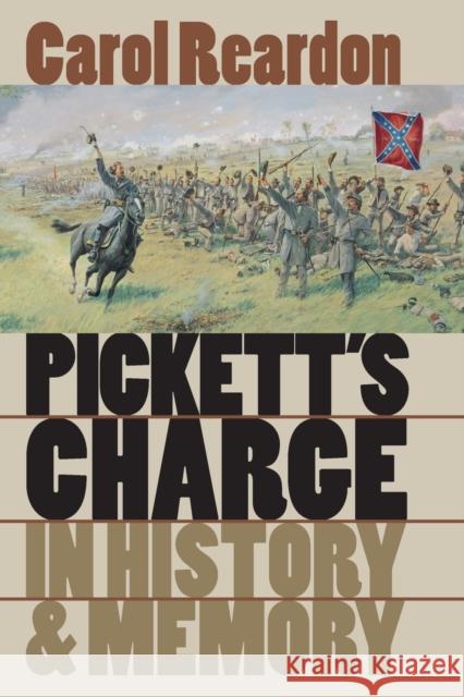 Pickett's Charge in History and Memory Carol Reardon 9780807854617 University of North Carolina Press - książka