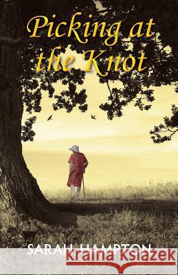 Picking at the Knot Sarah Hampton 9781910077993 2qt Limited (Publishing) - książka