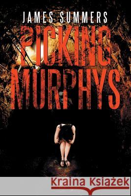 Picking Murphys James Summers (Lancaster University) 9781514458600 Xlibris - książka