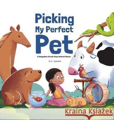 Picking My Perfect Pet A L Guion 9781956865080 Libra Libros LLC - książka