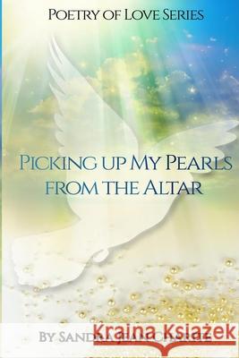 Picking Up My Pearls From The Altar Sandra Jean Charite 9781539452539 Createspace Independent Publishing Platform - książka