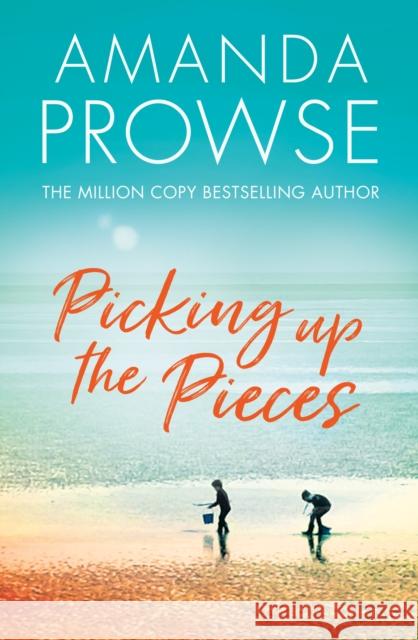 Picking up the Pieces Amanda Prowse 9781542024815 Lake Union Publishing - książka