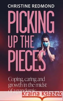 Picking up the Pieces Christine Redmond 9781861518514 Mereo Books - książka