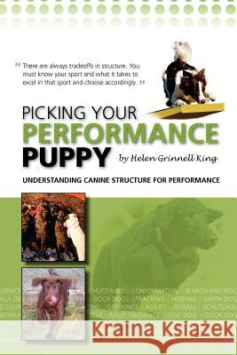 Picking your Performance Puppy King, Helen 9781475119428 Createspace - książka