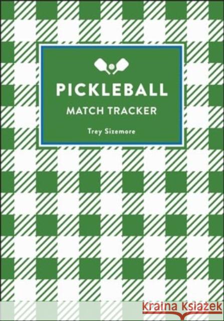Pickleball: Match Tracker Trey Sizemore 9781507223000 Adams Media Corporation - książka