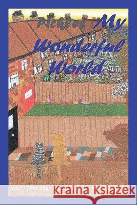 Pickles My Wonderful World Kim Ward 9781543485271 Xlibris - książka