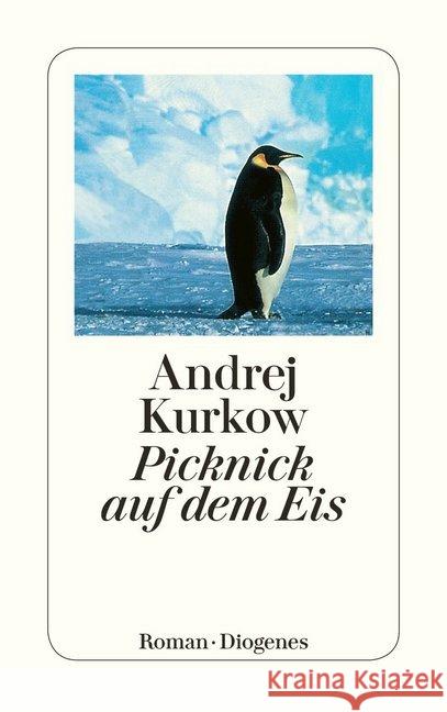 Picknick Auf Dem Eis Andrey Kurkov 9783257232554 Diogenes Verlag AG,Switzerland - książka