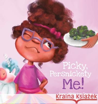 Picky, Persnickety Me! Sanya Whittaker Gragg Stephanie Hider 9780578683416 3g Publishing - książka