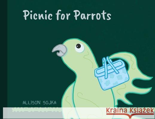 Picnic for Parrots Allison Sojka Allison Sojka Allison Sojka 9781736140321 Lapis Jay Press - książka