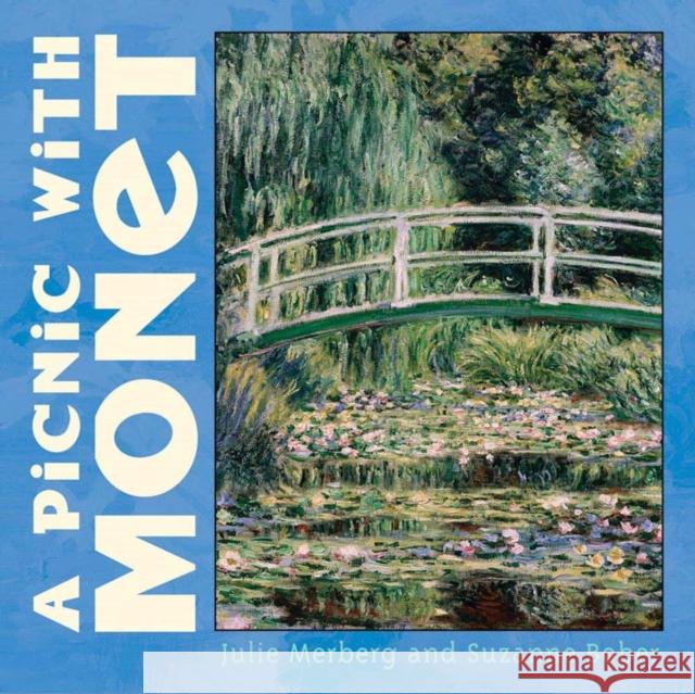 Picnic With Monet Suzanne Bober 9780811840460 Chronicle Books - książka