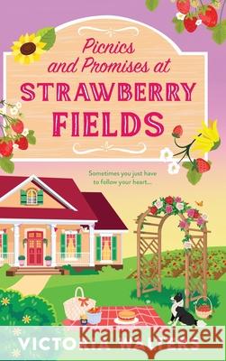 Picnics and Promises at Strawberry Fields Victoria Walters 9781805570929 Boldwood Books Ltd - książka
