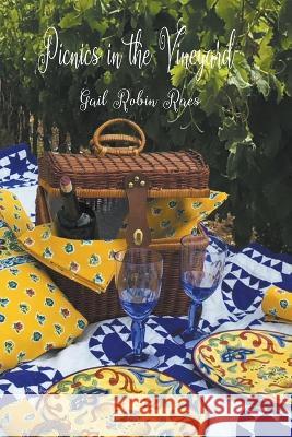 Picnics in the Vineyard Gail Raes   9798223261803 Gail Raes - książka