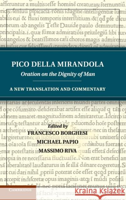 Pico Della Mirandola: Oration on the Dignity of Man: A New Translation and Commentary Della Mirandola, Pico 9781107015876  - książka
