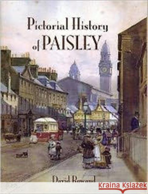 Pictorial History of Paisley David Rowland 9781840334357 Stenlake Publishing - książka