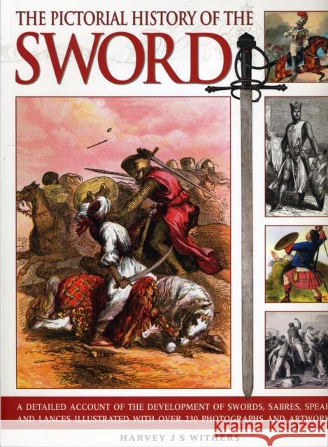 Pictorial History of the Sword Harvey J S Withers 9781844768394  - książka
