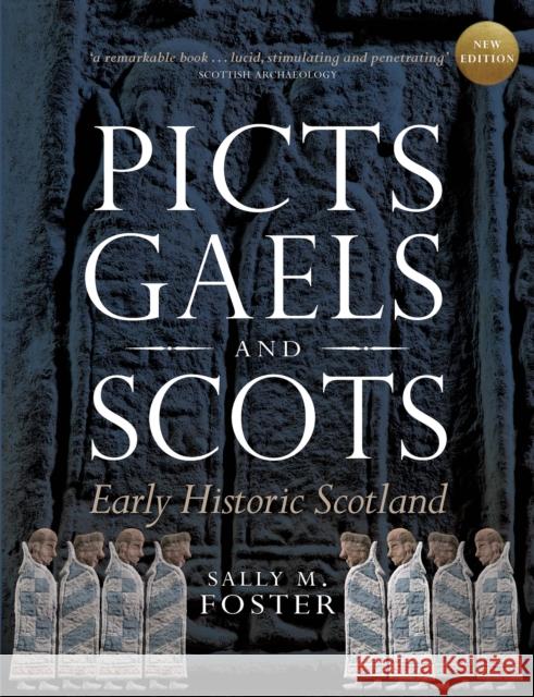 Picts, Gaels and Scots: Early Historic Scotland Sally M. Foster 9780859767224 John Donald Publishers Ltd - książka