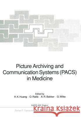 Picture Archiving and Communication Systems (Pacs) in Medicine Chuang, K. S. 9783642765681 Springer - książka