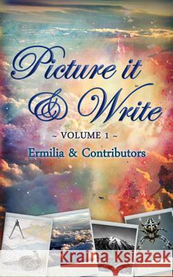 Picture it & Write Volume 1 Hawthorne, Eliabeth 9780984930883 Ermilia, LLC - książka