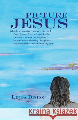 Picture Jesus Linda Bishop 9781512779028 Westbow Press - książka