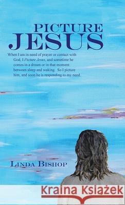 Picture Jesus Linda Bishop 9781512779042 Westbow Press - książka