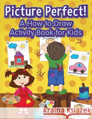 Picture Perfect! a How to Draw Activity Book for Kids Kreative Kids   9781683770275 Traudl Whlke - książka