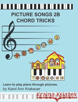 Picture Songs 2B Chord Tricks Karol Ann Krakauer 9798648481770 Independently Published - książka