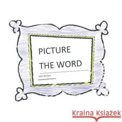 Picture the Word Mary Spann 9781629525990 Xulon Press - książka