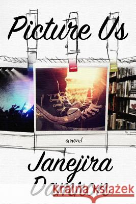 Picture Us Janejira Damron 9781365592799 Lulu.com - książka