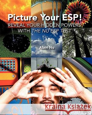 Picture Your ESP!: Reveal Your Hidden Powers With 