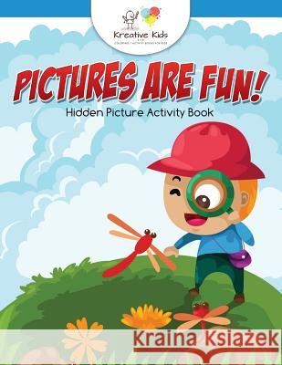 Pictures Are Fun! Hidden Picture Activity Book Kreative Kids   9781683770299 Kreative Kids - książka