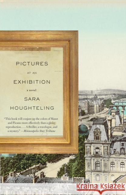 Pictures at an Exhibition Houghteling, Sara 9780307386304 Vintage Books USA - książka