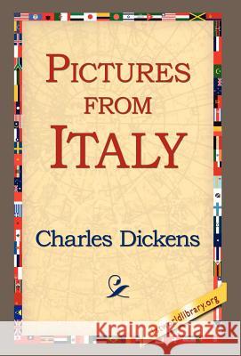 Pictures from Italy Charles Dickens 9781421814179 1st World Library - książka