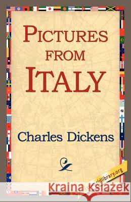 Pictures from Italy Charles Dickens 9781421815176 1st World Library - książka