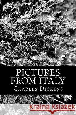 Pictures From Italy Dickens, Charles 9781477652398 Createspace - książka