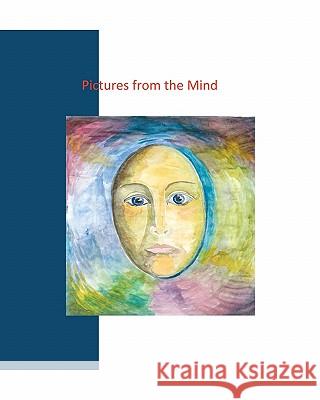 Pictures from the mind: -an insigth in the depths of a heavily stressed mind Hjelmsmark, Manna 9781456543037 Createspace - książka