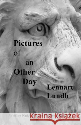 Pictures of an Other Day Lennart Lundh 9781508769149 Createspace - książka
