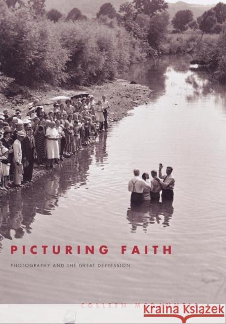 Picturing Faith: Photography and the Great Depression McDannell, Colleen 9780300184464 Yale University Press - książka